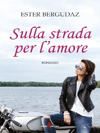 Cover Sulla strada per l'amore