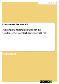 Cover Personalmarketingkonzept für die Ostdeutsche Eisenbahngesellschaft mbH