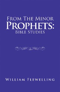 Cover From the Minor Prophets: Bible Studies