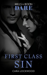 Cover First Class Sin (Mills & Boon Dare)
