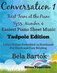 Cover Conversation 1 First Term at the Piano Sz53 Number 4 Easiest Piano Tadpole Edition