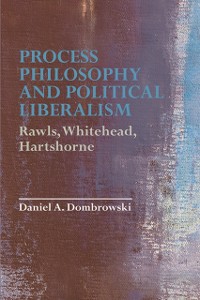 Cover Process Philosophy and Political Liberalism