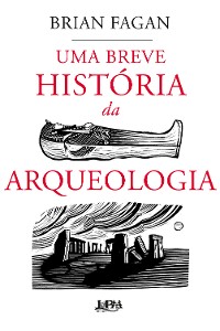 Cover Uma breve história da arqueologia