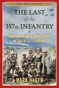 Cover Last of the 357th Infantry
