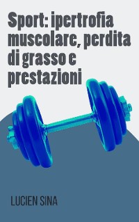 Cover Sport: ipertrofia muscolare, perdita di grasso e prestazioni