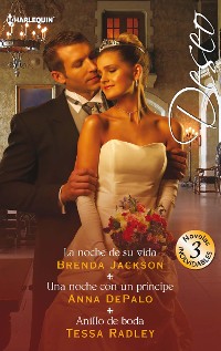 Cover La noche de su vida - Una noche con un príncipe - Anillo de boda