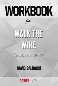 Cover Workbook on Walk the Wire (Amos Decker, Book 6) by David Baldacci (Fun Facts & Trivia Tidbits)