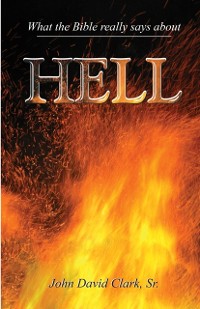 Cover What the Bible Really Says About Hell