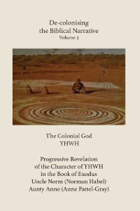 Cover De-colonising the Biblical Narrative. Volume 3