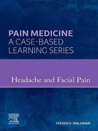 Cover Pain Medicine: Headache and Facial Pain - E-Book