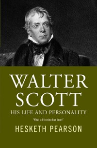 Cover Walter Scott - His Life And Personality