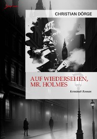 Cover AUF WIEDERSEHEN, MR. HOLMES