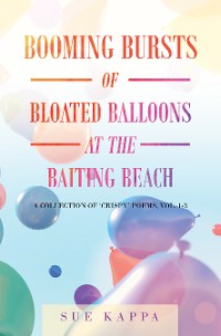 Cover Booming Bursts of Bloated Balloons at the Baiting Beach