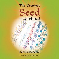 Cover The Greatest Seed I Ever Planted