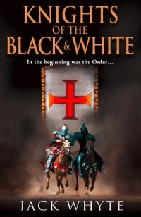 Cover Knights of the Black and White Book One