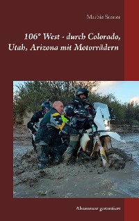Cover USA 106° West -  durch Colorado, Utah, Nord-Arizona mit Motorrädern