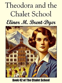 Cover Theodora and the Chalet School