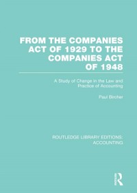 Cover From the Companies Act of 1929 to the Companies Act of 1948 (RLE: Accounting)