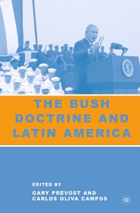 Cover The Bush Doctrine and Latin America