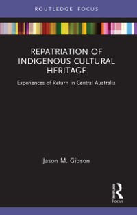 Cover Repatriation of Indigenous Cultural Heritage