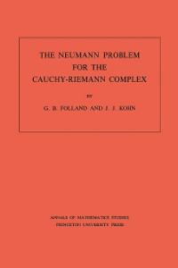 Cover The Neumann Problem for the Cauchy-Riemann Complex. (AM-75), Volume 75