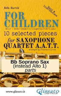 Cover Bb Soprano Saxophone (instead Alto 1) part of "For Children" by Bartók for Sax Quartet
