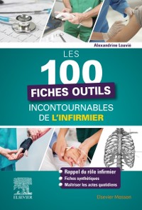 Cover Les 100 fiches outils incontournables de l''infirmier