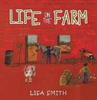 Cover Life on the Farm