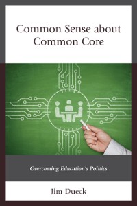 Cover Common Sense about Common Core