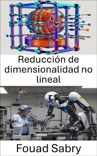 Cover Reducción de dimensionalidad no lineal