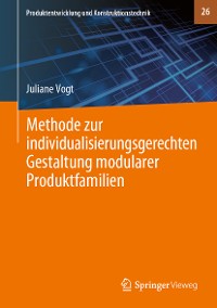 Cover Methode zur individualisierungsgerechten Gestaltung modularer Produktfamilien