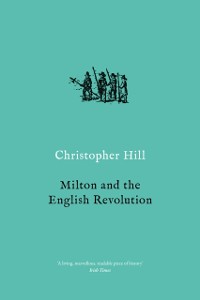 Cover Milton and the English Revolution