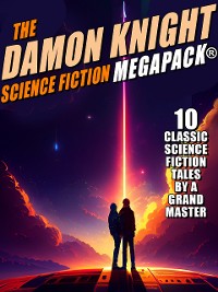 Cover The Damon Knight Science Fiction MEGAPACK®