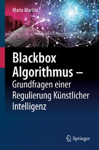 Cover Blackbox Algorithmus – Grundfragen einer Regulierung Künstlicher Intelligenz