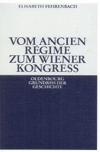 Cover Vom Ancien Régime zum Wiener Kongreß