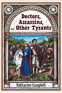 Cover Doctors, Assassins, and Other Tyrants