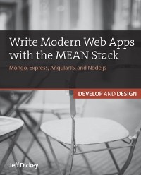 Cover Write Modern Web Apps with the MEAN Stack