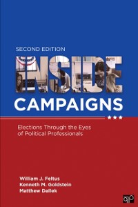 Cover Inside Campaigns : Elections through the Eyes of Political Professionals