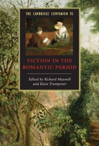 Cover Cambridge Companion to Fiction in the Romantic Period