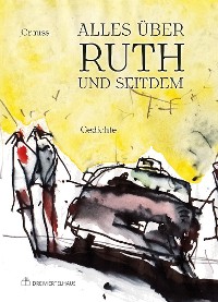 Cover Alles über Ruth – und seitdem