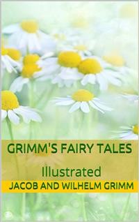 Cover Grimms’ Fairy Tales - Illustrated