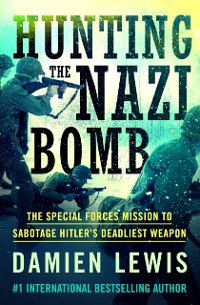 Cover Hunting the Nazi Bomb