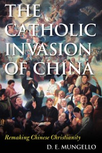 Cover Catholic Invasion of China