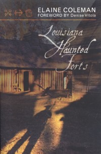 Cover Louisiana Haunted Forts