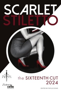 Cover Scarlet Stiletto: The Sixteenth Cut - 2024