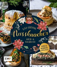 Cover Das große Nussknacker Koch- und Backbuch – Doppeltes Weihnachtsglück im Set