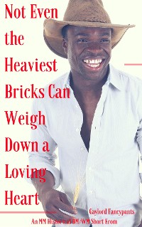 Cover Not Even the Heaviest Bricks Can Weigh Down a Loving Heart