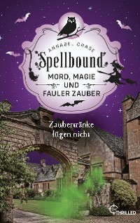 Cover Spellbound - Zaubertränke lügen nicht