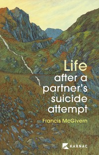 Cover Life After a Partner's Suicide Attempt