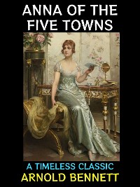 Cover Anna of the Five Towns